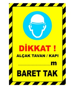 dikkat alçak tavan baret tak etiketi, dikkat alçak tavan baret tak etiketi