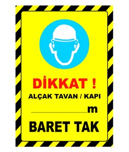 dikkat alçak tavan baret tak etiketi, dikkat alçak tavan baret tak etiketi