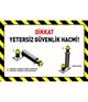 Dikkat Yetersiz Güvenlik Hacmi